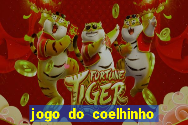 jogo do coelhinho de ganhar dinheiro